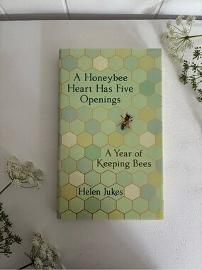 A Honeybee Heart Has Five Openings by Helen Jukes - Mint Green & Gold Hard Cover